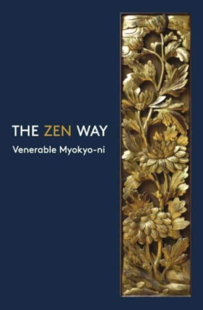 Binding: Paperback
Description: Select Guide Rating
Title: The Zen Way
Brand: The Buddhist Society
Barcode: 9780901032607
Pages: 96 Pages
Publication Date: 8/10/2021
Category: Zen Buddhism