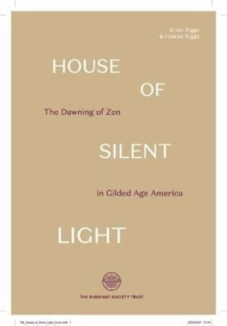 Binding: Hardcover
Description: House of Silent Light tells the story of Mrs. Ida Russell. She was the first Westerner to practice Zen meditation under the direct guidance of a Japanese Zen master and the first Westerner to live for an extended period at a traditional Zen monastery.