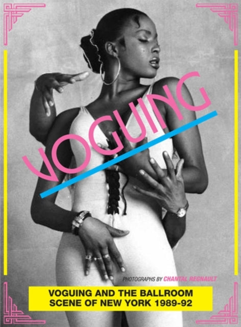 Soul Jazz Records - Voguing And The House Ballroom Scene Of New York 1989 - 92 - Paperback