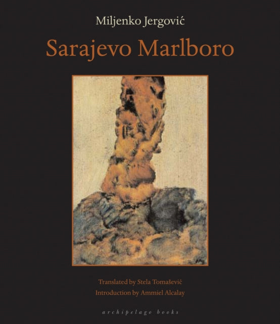 Binding: Paperback
Title: Sarajevo Marlboro
Author(s): Jergovic Miljenko
Publisher: Archipelago Books
Barcode: 9780972869225
Pages: 195 Pages
Publication Date: 12/15/2003
Category: Modern & Contemporary Fiction