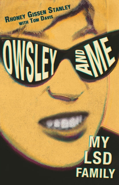 Binding: Paperback
Description: Owsley and Me is a love story set against the background of the Psychedelic Revolution of the '60s. Owsley " Bear" Stanley met her in Berkeley in 1965, when LSD was still legal and he was the world's largest producer and distributor of LSD.