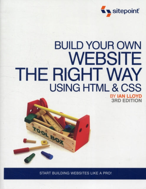 Binding: Paperback
Title: Build Your Own Website The Right Way Using Html & Css 3e
Author(s): Lloyd Ian
Publisher: Sitepoint Pty Ltd
Barcode: 9780987090850
Pages: 500 Pages
Publication Date: 7/30/2011
Category: Web Programming