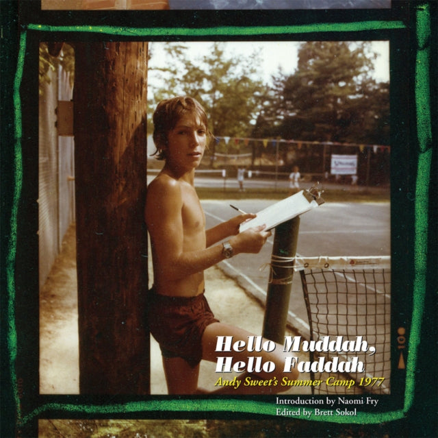 Letterpress 16 - Hello Muddah Hello Faddah: Andy Sweet's Summer Camp 1977 - Hardcover