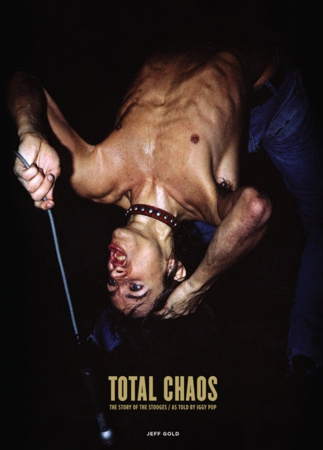 Binding: Hardcover
Description: Total Chaos: The Story of The Stooges / As Told by Iggy Pop is the first time the story of this seminal band has been told entirely in Pop's own words.