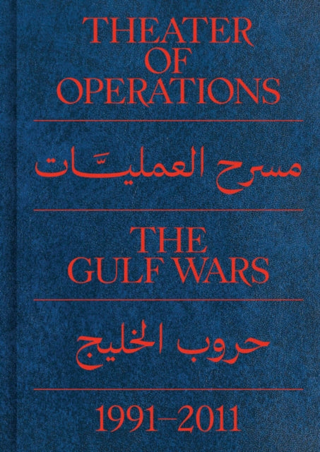 Moma Ps 1 - Theater Of Operations: The Gulf Wars 1991 2011 - Paperback