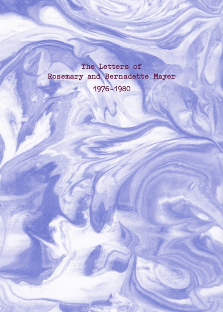 Binding: Paperback
Title: The Letters Of Rosemary & Bernadette Mayer 1976 - 1980
Brand: Swiss Institute
Barcode: 9780999505960
Pages: 373 Pages, 35 Colour, 21 B/W
Publication Date: 8/9/2022
Category: Exhibition Catalogues & Specific Collections