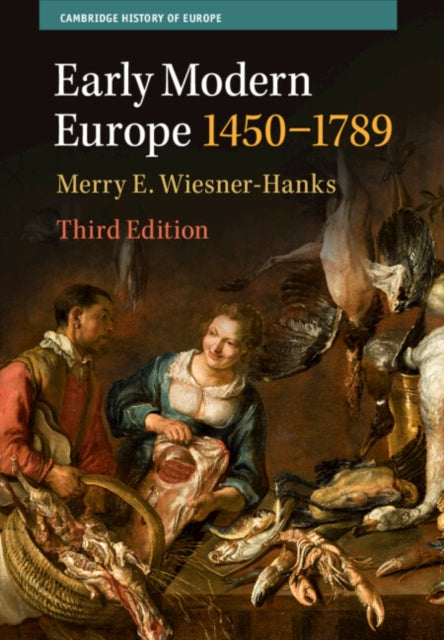 Wiesner - Hanks Merry E. (University Of Wisconsin Milwaukee) - Early Modern Europe 1450 - 1789 - Paperback