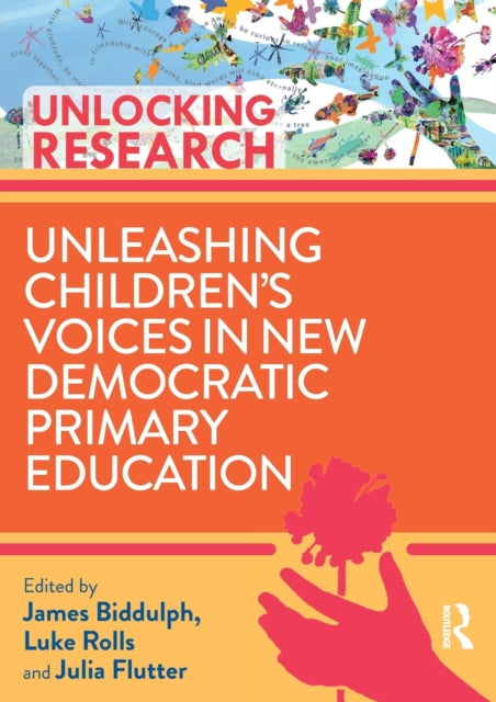 Taylor & Francis Ltd - Unleashing Childrens Voices In New Democratic Primary Education - Paperback