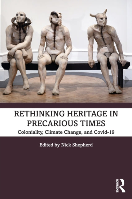 Binding: Paperback
Description: Rethinking Heritage in Precarious Times sets a fresh agenda for Heritage Studies by reflecting upon the unprecedented nature of the contemporary moment. In doing so the volume also calls into question established ideas ways of working and understandings of the future.