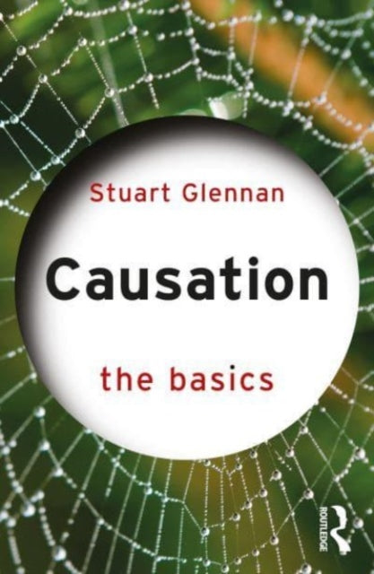 Binding: Paperback
Description: Causation: The Basics explores questions about what causes are and how we come to know them describe them and put them to use.