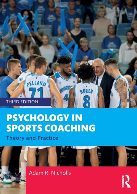Nicholls Adam R. (University Of Hull Uk) - Psychology In Sports Coaching Theory And Practice - Paperback