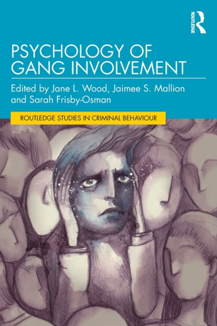 Taylor & Francis Ltd - Psychology Of Gang Involvement - Paperback