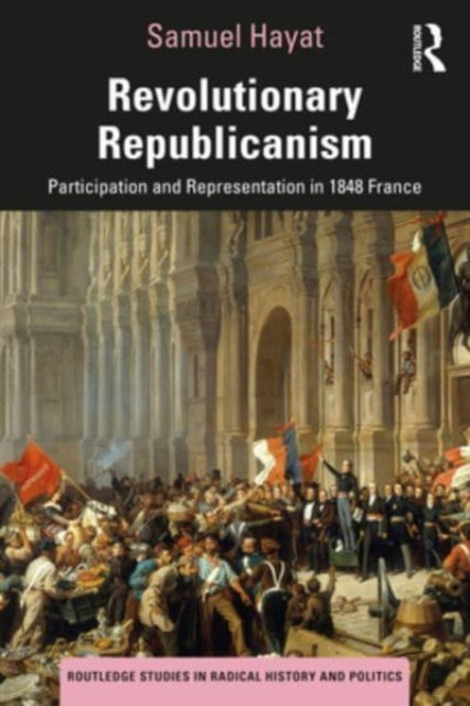 Binding: Paperback
Description: Revolutionary Republicanism provides a history of French republicanism seen through a seminal episode of its creation the 1848 revolution.