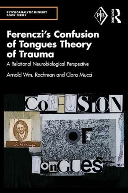 Binding: Paperback
Description: Arnold Wm. Rachman and Clara Mucci provide a detailed examination of the significance ofs ndor Ferenczi's paradigm shifting theory of trauma the Confusion of Tongues and confirm its relevance for the psychoanalytic theory and analysis of trauma today.