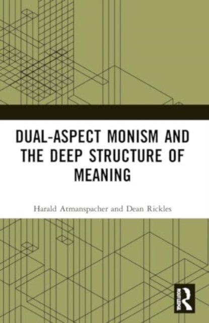 Binding: Paperback
Description: Dual - Aspect Monism and the Deep Structure of Meaning investigates the metaphysical position of dual - aspect monism with particular emphasis on the concept of meaning as a fundamental feature of the fabric of reality.