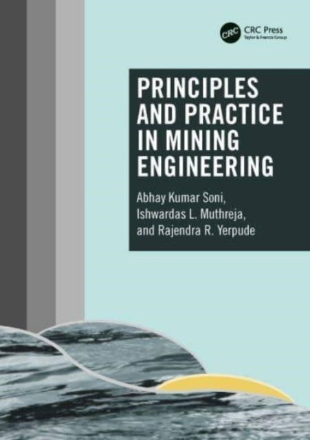 Binding: Paperback
Description: Principles and Practice in Mining Engineering is an up - to - date introduction to the scientific principles and technological practices of mining engineering.