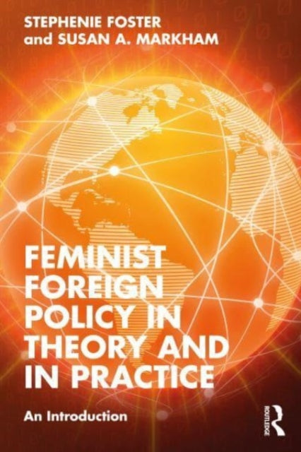 Binding: Paperback
Description: Feminist Foreign Policy in Theory and in Practice outlines the foundations of feminist foreign policy and the fundamental concepts discussed and utilized by governments civil society organizations and those in the academic community as they define formulate and implement it.