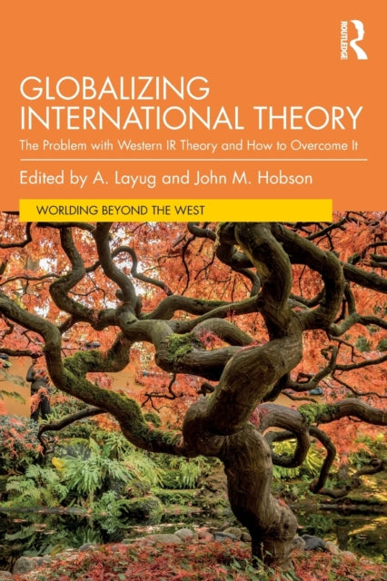 Binding: Paperback
Description: Globalizing International Theory adds to the literature on non - Western international relations (IR) theory by probing the question of what it means to globalize international theory.