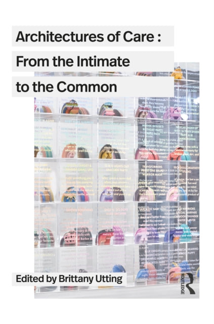 Binding: Paperback
Description: Drawing from a diverse range of interdisciplinary voices this book explores how spaces of care shape our affective material and social forms from the most intimate scale of the body to our planetary commons.