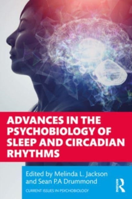 Taylor & Francis Ltd - Advances In The Psychobiology Of Sleep And Circadian Rhythms - Paperback