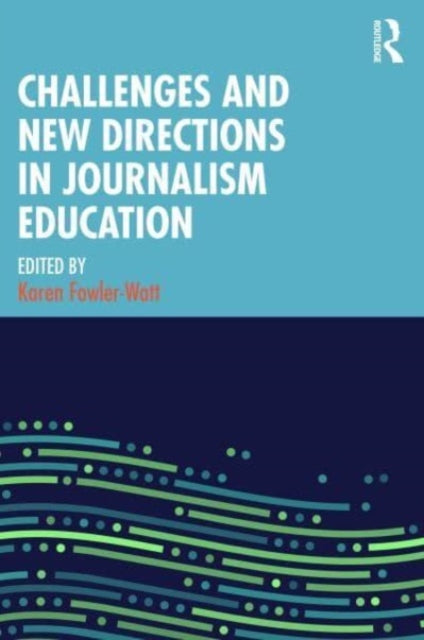 Binding: Paperback
Description: Drawing on original and innovative contributions from educators practitioners and students Challenges and New Directions in Journalism Education captures and informs our understanding of journalism pedagogy in the context of ongoing shifts in journalism practice.