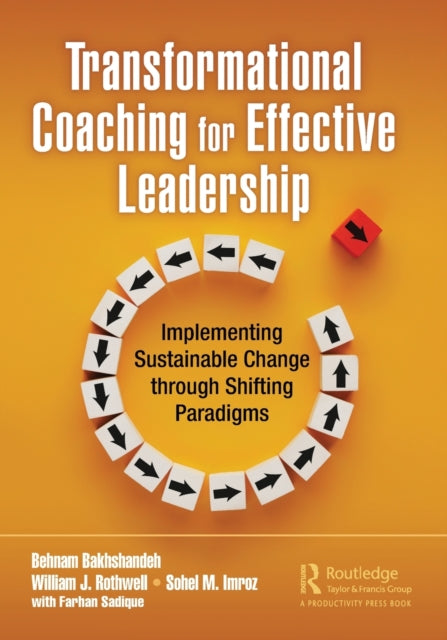 Imroz Sohel M. - Transformational Coaching For Effective Leadership Implementing Sustainable Change Through Shifting Paradigms - Paperback