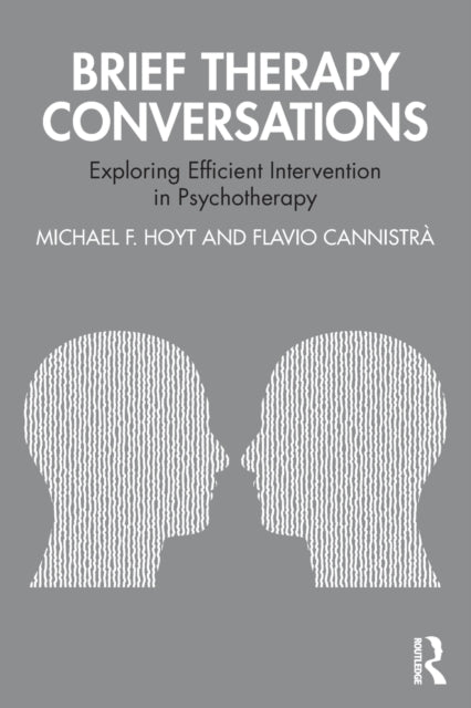 Cannistra Flavio - Brief Therapy Conversations Exploring Efficient Intervention In Psychotherapy - Paperback