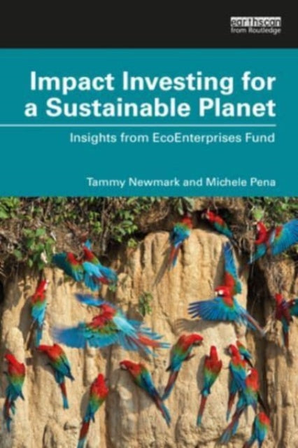 Binding: Paperback
Description: Impact Investing for a Sustainable Planet guides investors in supporting entrepreneurs to scale business models which maximize positive impact outcomes including climate - and nature - based solutions.