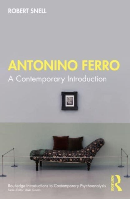 Snell Robert - Antonino Ferro A Contemporary Introduction - Paperback