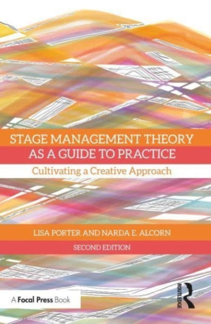 Alcorn Narda E. - Stage Management Theory As A Guide To Practice Cultivating A Creative Approach - Paperback