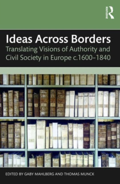 Binding: Paperback
Description: Building on the historical study of cultural translation this volume brings together a range of case studies and fresh approaches to early modern intellectual history by scholars from across Europe reflecting on ideological and political change from c. 1600 to 1840.