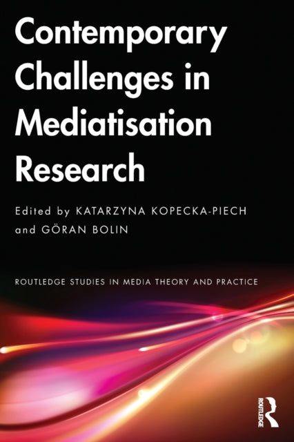 Taylor & Francis Ltd - Contemporary Challenges In Mediatisation Research - Paperback