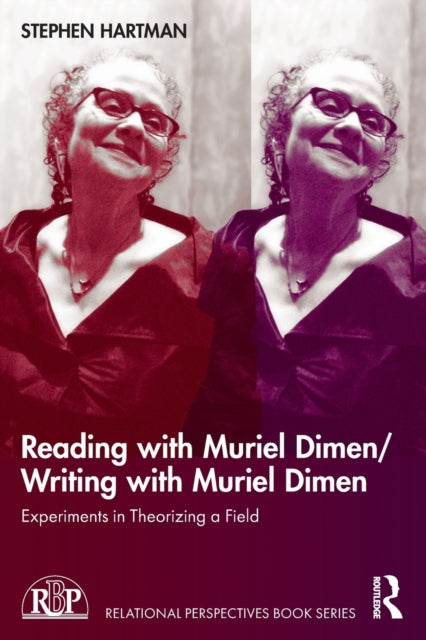 Binding: Paperback
Description: Reading with Muriel Dimen/ Writing with Muriel Dimen: Experiments in Theorizing a Field is a collection of reading and writing experiments inspired by the late feminist psychoanalyst Muriel Dimen.