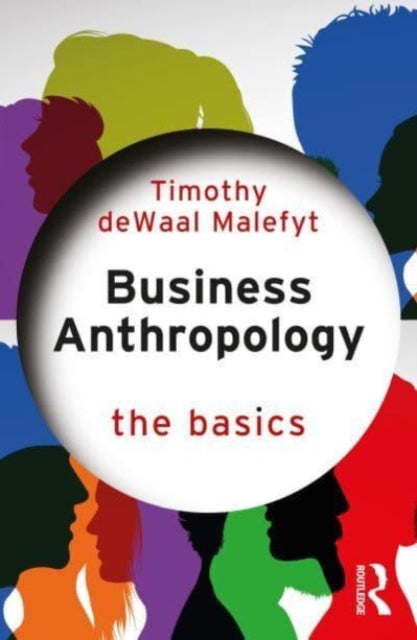Binding: Paperback
Description: Business Anthropology: The Basics is an accessible and engaging introductory text organized around key issues in the field.