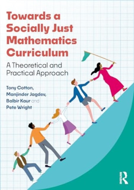 Wright Pete - Towards A Socially Just Mathematics Curriculum A Theoretical And Practical Approach - Paperback