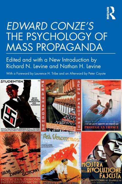 Binding: Paperback
Description: Edward Conze's The Psychology of Mass Propaganda presents a commentary on the psychology of propaganda during the rise of fascism in Europe in the 1930s.