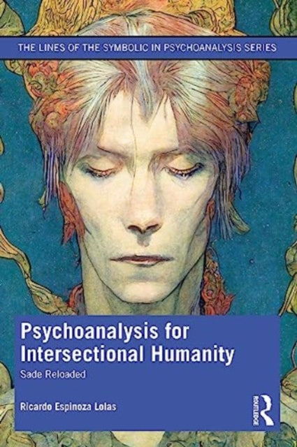 Binding: Paperback
Description: Psychoanalysis for Intersectional Humanity considers both the vast realm of sexual diversities emerging under capitalism and outlines what a psychoanalytic clinic that considers these diversities should be like.