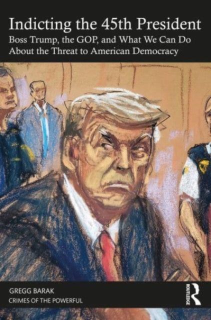 Binding: Paperback
Description: Indicting the 45th President is a sequel to Criminology on Trump in real time continuing the criminological investigation into the former US president.