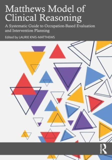 Binding: Paperback
Description: The Matthews Model of Clinical Reasoning (MMCR) provides occupational therapy practitioners with a systematic approach to develop their clinical reasoning skills during the evaluation and intervention process when collaborating with persons served across multiple practice locations.
