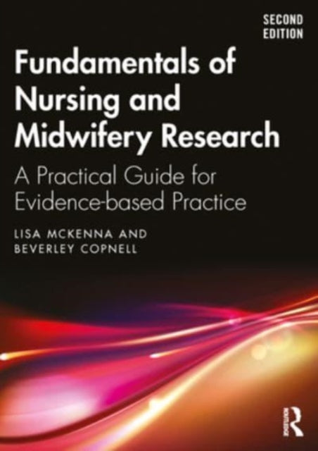 Copnell Beverley - Fundamentals Of Nursing And Midwifery Research A Practical Guide For Evidence - Based Practice - Paperback