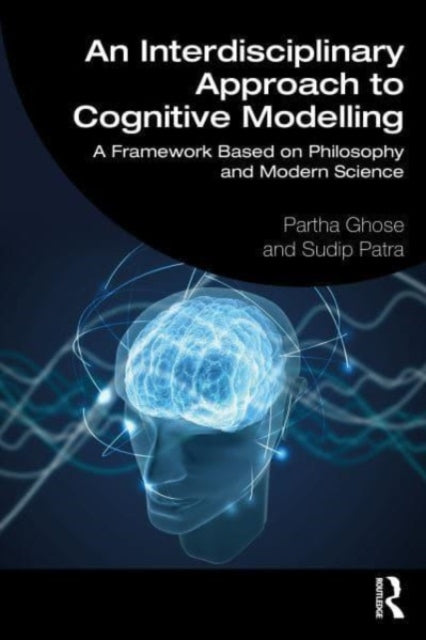 Binding: Paperback
Description: An Interdisciplinary Approach to Cognitive Modelling presents a new approach to cognition that challenges long - held views.