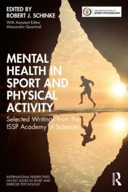 Taylor & Francis Ltd - Mental Health In Sport And Physical Activity Selected Writings From The Issp Academy Of Science - Paperback
