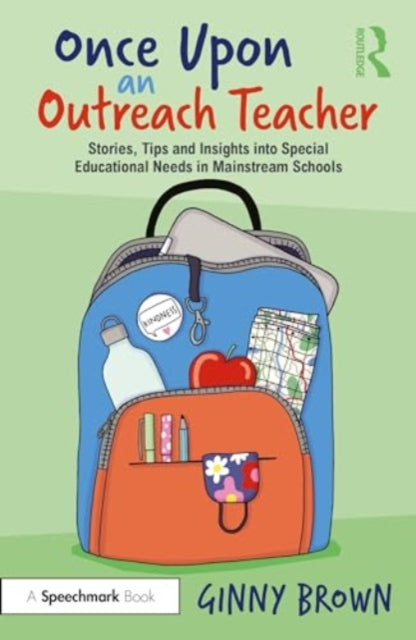 Brown Ginny - Once Upon An Outreach Teacher Stories Tips And Insights Into Special Educational Needs In Mainstream Schools - Paperback