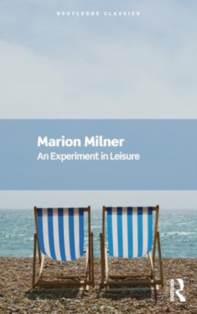 Milner Marion - An Experiment In Leisure - Paperback