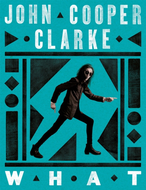 Cooper Clarke John - What - Hardcover