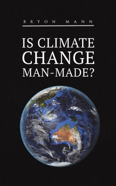 Binding: Paperback
Description: Select Guide Rating
Title: Is Climate Change Man - Made?
Author(s): Mann Bryon
Publisher: Austin Macauley Publishers
Barcode: 9781035807581
Pages: 72 Pages, 0
Publication Date: 2/3/2023
Category: Climate Change