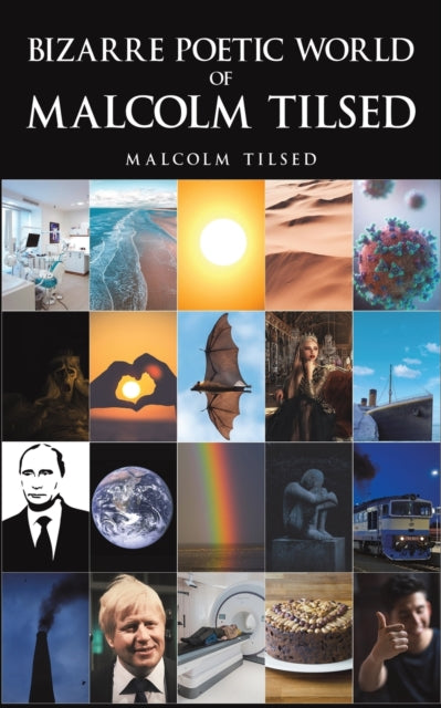 Binding: Paperback
Description: Select Guide Rating
Title: Bizarre Poetic World Of Malcolm Tilsed
Author(s): Tilsed Malcolm
Publisher: Austin Macauley Publishers
Barcode: 9781035809387
Pages: 110 Pages, 0
Publication Date: 7/21/2023
Category: Poetry