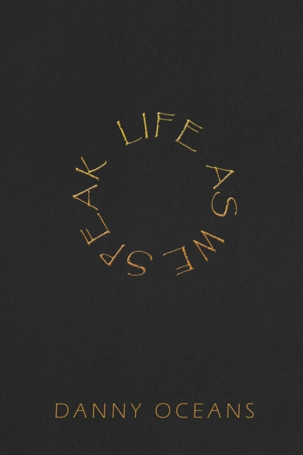 Binding: Paperback
Description: Select Guide Rating
Title: Life As We Speak
Author(s): Oceans Danny
Publisher: Austin Macauley Publishers
Barcode: 9781035813520
Pages: 230 Pages, 0
Publication Date: 8/18/2023
Category: Philosophy