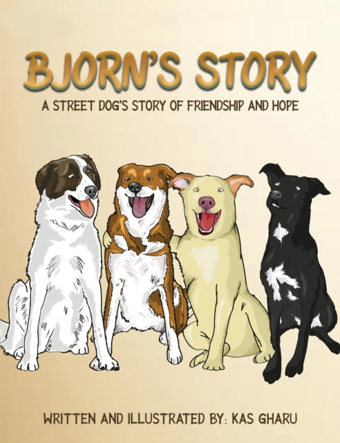 Binding: Paperback
Description: Select Guide Rating
Title: Bjorn's Story A Street Dog's Story Of Friendship And Hope
Author(s): Gharu Kas
Publisher: Austin Macauley Publishers
Barcode: 9781035817641
Pages: 26 Pages, 0
Publication Date: 11/10/2023
Category: Picture Storybooks