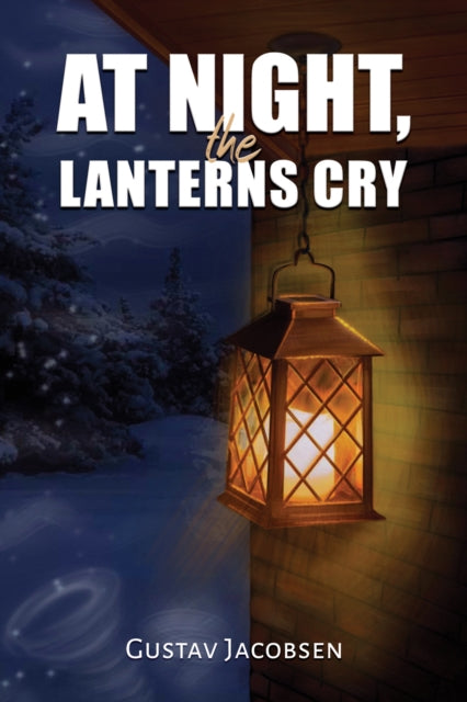 Binding: Paperback
Description: Select Guide Rating
Title: At Night The Lanterns Cry
Author(s): Jacobsen Gustav
Publisher: Austin Macauley Publishers
Barcode: 9781035818099
Pages: 352 Pages, 0
Publication Date: 11/10/2023
Category: Thriller / Suspense